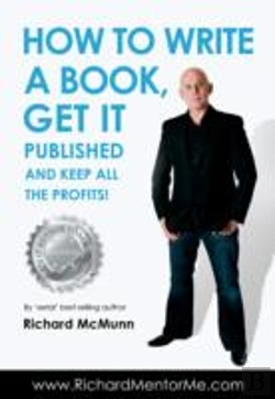 Bertrand.pt - How To Write A Book, Get It Published And Keep All The Profits
