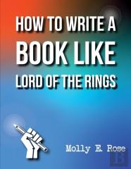 How To Write A Book Like Lord Of The Rings