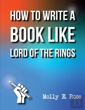 How To Write A Book Like Lord Of The Rings