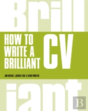 How To Write A Brilliant Cv