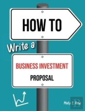 How To Write A Business Investment Proposal