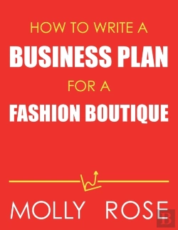 Bertrand.pt - How To Write A Business Plan For A Fashion Boutique