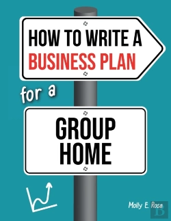 Bertrand.pt - How To Write A Business Plan For A Group Home
