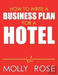 How To Write A Business Plan For A Hotel