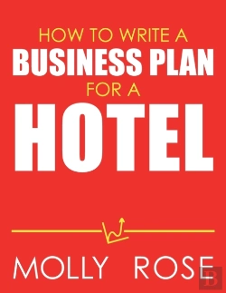 Bertrand.pt - How To Write A Business Plan For A Hotel