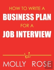 How To Write A Business Plan For A Job Interview