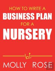 How To Write A Business Plan For A Nursery