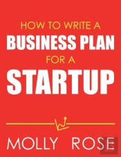 How To Write A Business Plan For A Startup