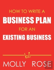 How To Write A Business Plan For An Existing Business