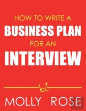 How To Write A Business Plan For An Interview