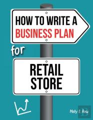 How To Write A Business Plan For Retail Store