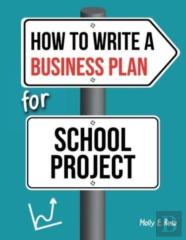 How To Write A Business Plan For School Project