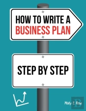 How To Write A Business Plan Step By Step