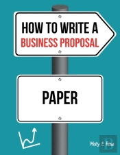 How To Write A Business Proposal Paper