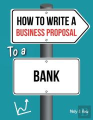 How To Write A Business Proposal To A Bank