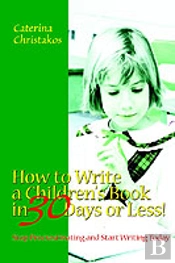 How To Write A Children'S Book In 30 Days Or Less!