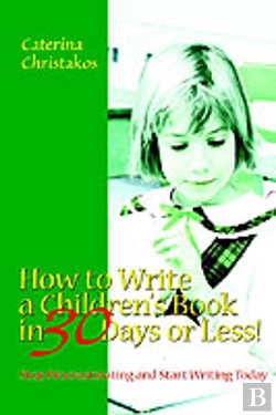 Bertrand.pt - How To Write A Children'S Book In 30 Days Or Less!