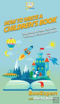 Bertrand.pt - How To Write A Children'S Book: Your Ste