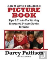 How To Write A Children'S Picture Book