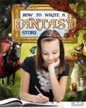 How To Write A Fantasy Story