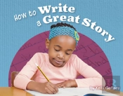 How To Write A Great Story
