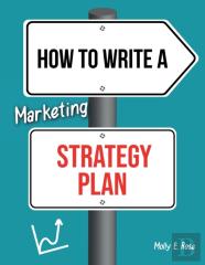 How To Write A Marketing Strategy Plan