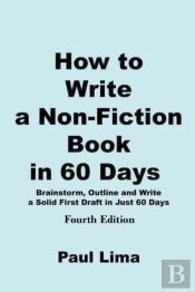 How To Write A Non-Fiction Book In 60 Days