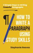How To Write A Paragraph Using Study Skills