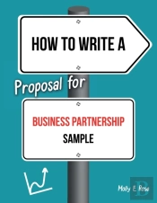 How To Write A Proposal For Business Partnership Sample