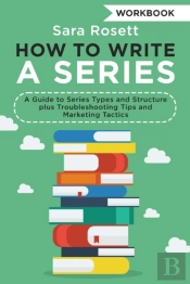How To Write A Series Workbook: A Guide