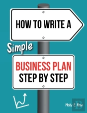 How To Write A Simple Business Plan Step By Step