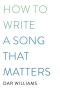 How To Write A Song That Matters