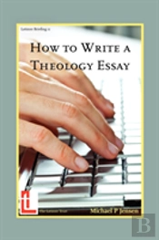 How To Write A Theology Essay