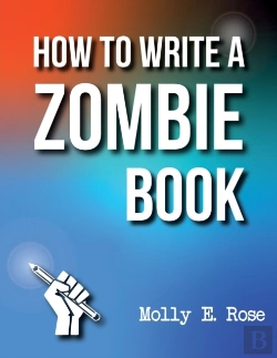 Bertrand.pt - How To Write A Zombie Book
