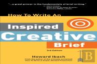 How To Write An Inspired Creative Brief, 3rd Edition