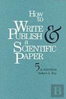 How To Write And Publish A Scientific Paper