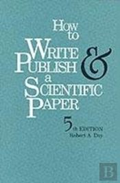 How To Write And Publish A Scientific Paper