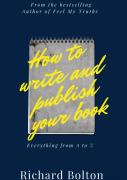 How To Write And Publish Your Book