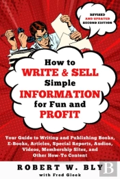 How To Write And Sell Simple Information For Fun And Profit