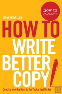Bertrand.pt - How To Write Better Copy