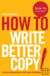 How To Write Better Copy