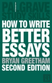 How To Write Better Essays