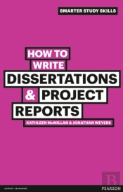 How To Write Dissertations & Project Reports