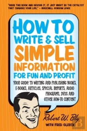 How To Write & Sell Simple Information For Fun & Profit