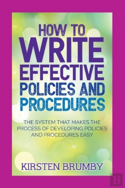 Bertrand.pt - How To Write Effective Policies And Procedures