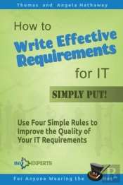 How To Write Effective Requirements For It - Simply Put!