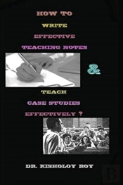 How To Write Effective Teaching Notes & Teach Case Studies Effectively?