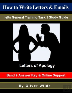 Bertrand.pt - How To Write Letters & Emails. Ielts General Training Task 1 Study Guide. Letters Of Apology. Band 9 Answer Key & On-Line Support.