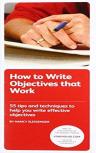 How To Write Objectives That Work