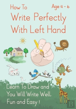 Bertrand.pt - How To Write Perfectly With Left Hand, Learn To Draw And You Will Write Well, Fun And Easy! Age 4-6